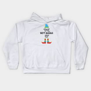 The Hot Mama Elf Matching Family Group Christmas Party Kids Hoodie